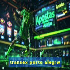 transex porto alegrw